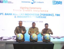 Dorong Pertumbuhan Ekspor, LPEI Gandeng BRI Kolaborasi Produk Asuransi Ekspor
