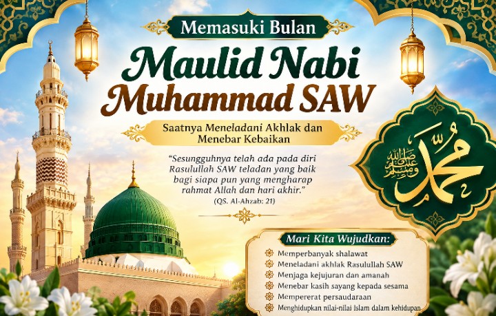 Memasuki Bulan Maulid Nabi Muhammad SAW, Saatnya Meneladani Akhlak dan Menebar Kebaikan